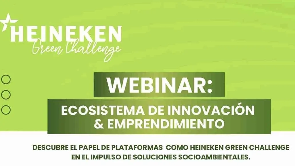 HEINEKEN Green Challenge: Webinar de innovación y emprendimiento 